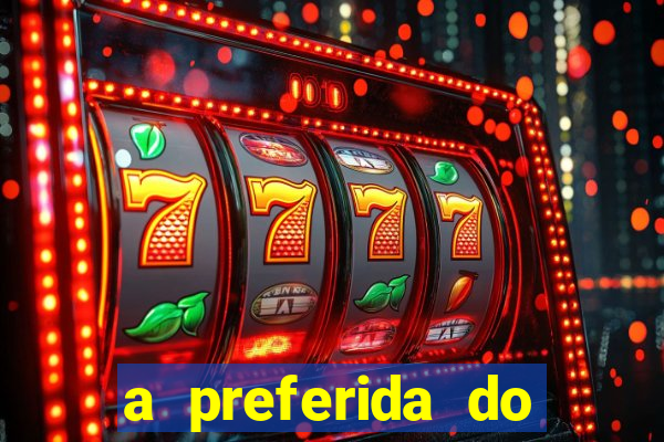 a preferida do terceiro mestre
